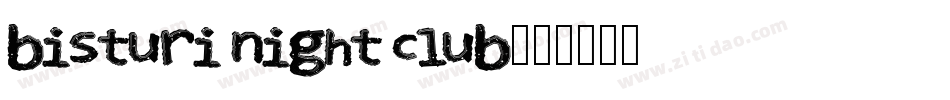 bisturi night club字体转换